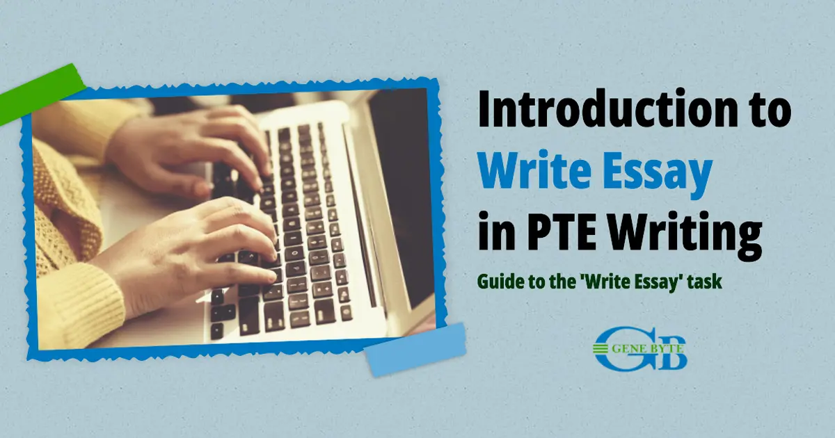 PTE Academic Essay Writing Insights by Genebyte