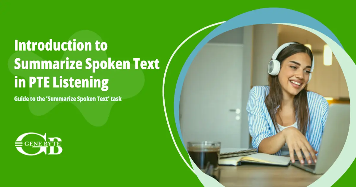 PTE Academic Summarize Spoken Text Concept